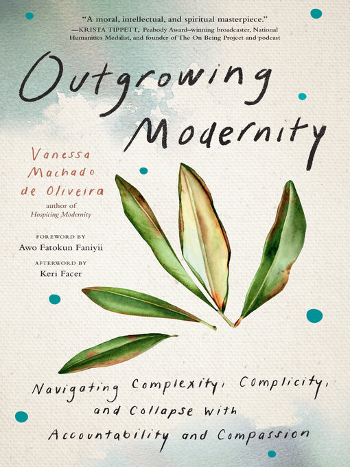 Title details for Outgrowing Modernity by Vanessa Machado de Oliveira - Wait list